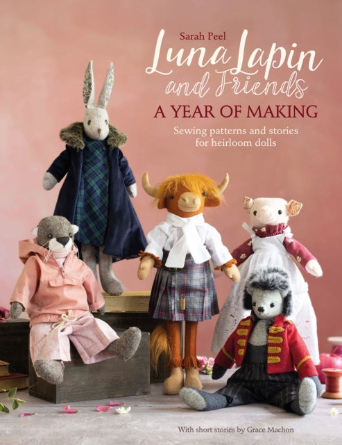 luna lapin and friends a year of making pattern book by sarah peel gardners books fabric shack malmesbury