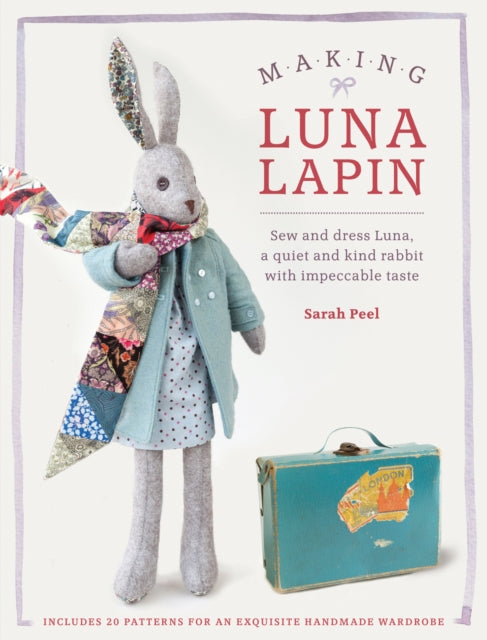 making luna lapin pattern book by sarah peel gardners book fabric shack malmesbury