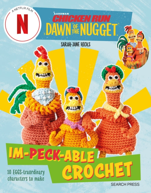 chicken run dawn of the nugget aardman animation crochet character pattern book by sarah-jane hicks fabric shack malmesbury