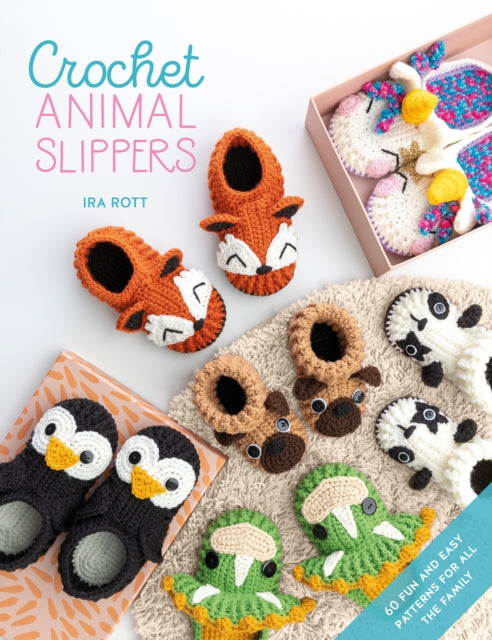 crochet animal slippers ira rott patttern book fabric shack malmesbury 9781446308356