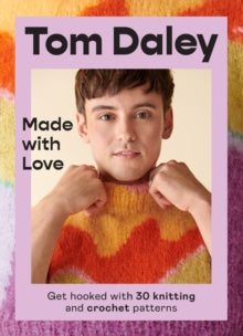 made with love tom daley knitting crochet patterns book fabric shack malmesbury 9780008546823